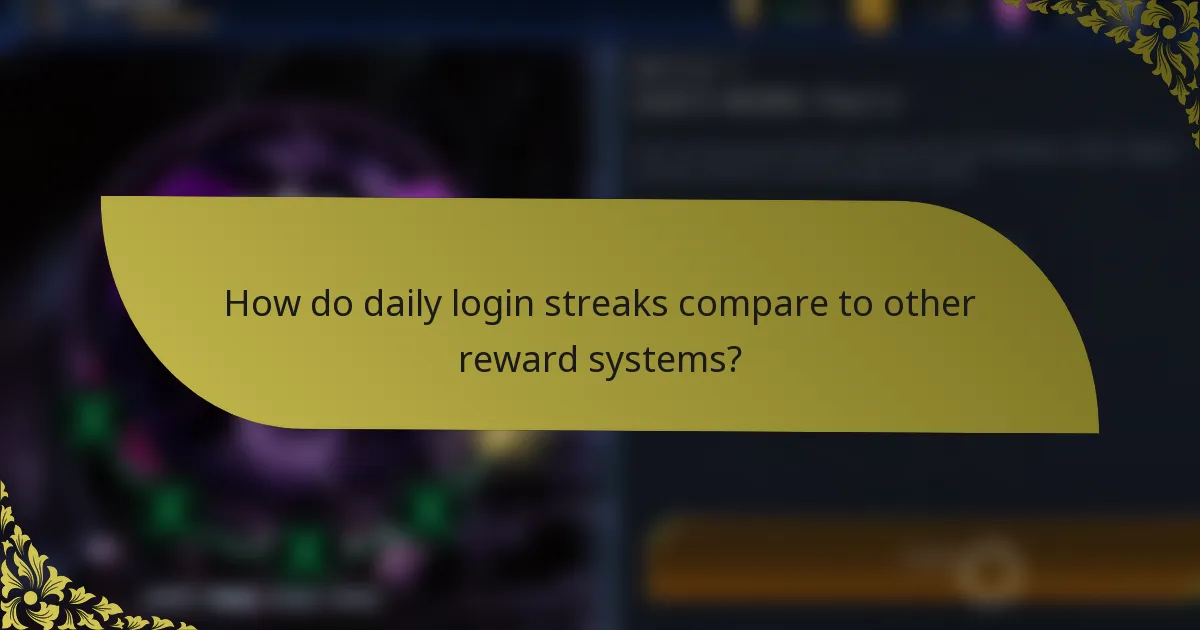 How do daily login streaks compare to other reward systems?