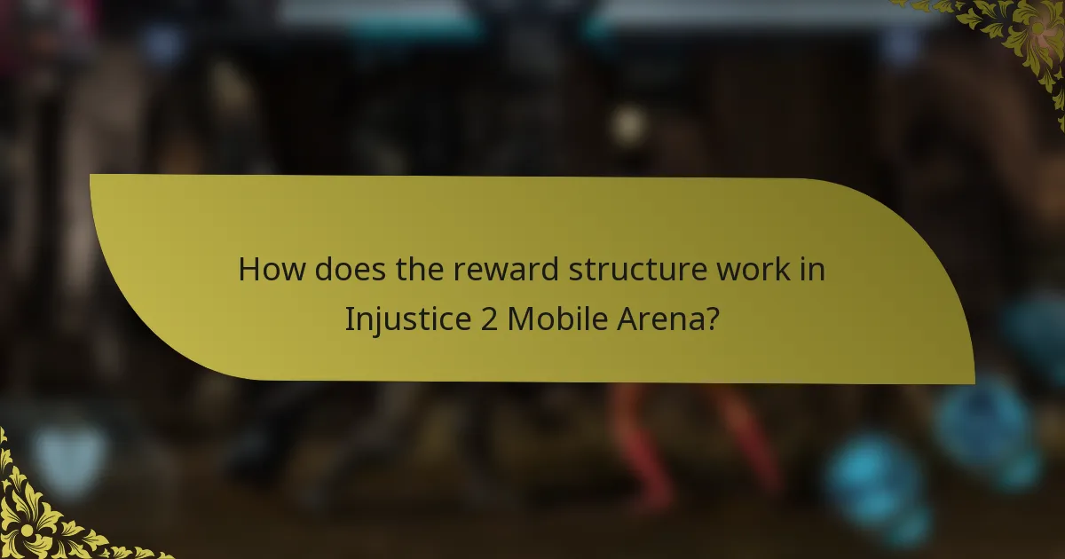 How does the reward structure work in Injustice 2 Mobile Arena?