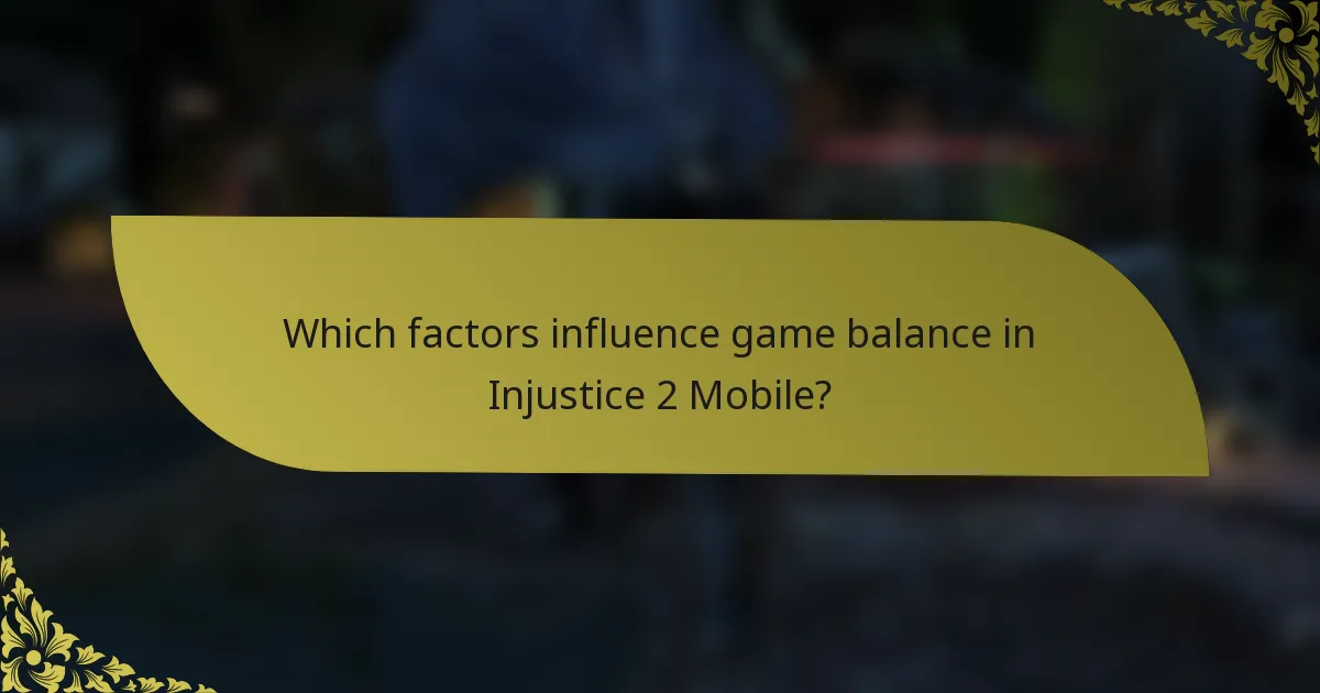 Which factors influence game balance in Injustice 2 Mobile?